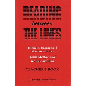 READING BETWEEN THE LINES TEACHERSBOOK-MCRAE-Cambridge University Press-9780521277907