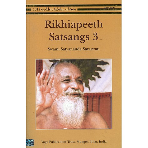 Rikhiapeeth Satsangs 3-Swami Satyananda Saraswati-9789381620472 Rikhiapeeth Satsangs 3-Swami Satyananda Saraswati-9789381620472
