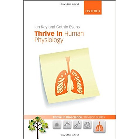 THRIVE IN HUMAN PHYSIOLOGY TBRG:NCS P by KAY,EVANS - 9780199662487