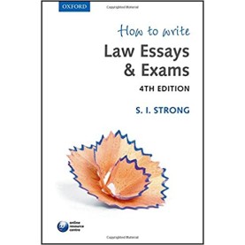 HOW TO WRITE LAW ESSAYS & EXAMS 4E P by S I STRONG - 9780199684557