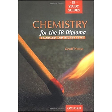 CHEMISTRY FOR IB DIPLOMA by NEUSS - 9780199148073