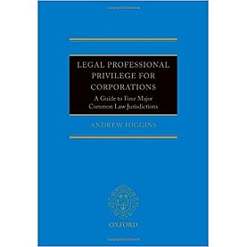 LEGAL PROF PRIVIL CORP COMMO LAW COUNT C by HIGGINS - 9780198702689