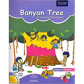 BT PRIMER B, TERM 3 by CHINNA OOMMAN,PRIYA BHARAT, SHEILA SUBBRAMANIAN - 9780198085966