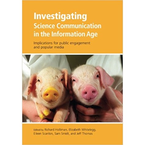INVESTIGAT.SCI. COMM. IN INFORMATION AGE by HOLLIMAN, WHITELEGG, SCALON, SMIDT, THOMAS (EDS.) - 9780199552665