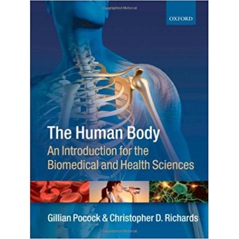 HUMAN BODY : INTRO BIOMED & HEALTH SCI P by POCOCK ,RICHARDS - 9780199289073