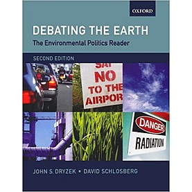 DEBATING THE EARTH, 2E by DRYZEK & SCHLOSBERG - 9780199276295