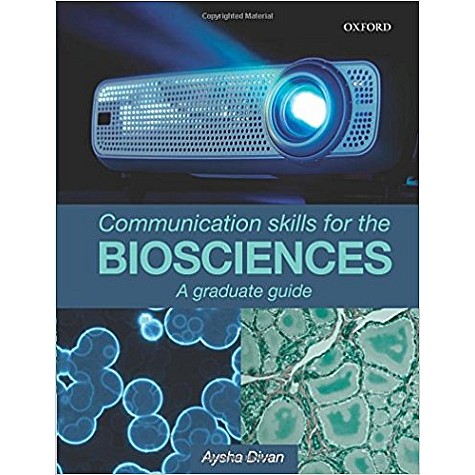 COMMUNICATIONS SKILLS FOR BIOSCIENCES P by DIVAN - 9780199226351