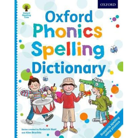 PHONICS SPELLING DICTIONARY by RODERICK HUNT,DEBBIE HEPPLEWHITE,ALEX BRYCHTA - 9780192734136