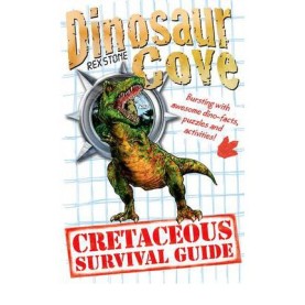 Dinosaur Cove Cretaceous Survival Guide by Rex Stone - 9780192793898 Dinosaur Cove Cretaceous Survival Guide by Rex Stone - 9780192793898