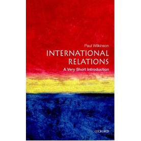 INTERNATIONAL RELATIONS VSI by PAUL WILKINSON - 9780192801579