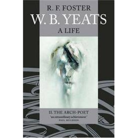 W. B. YEATS: A LIFE VOL.2 P by R. F. FOSTER - 9780192806093 W. B. YEATS: A LIFE VOL.2 P by R. F. FOSTER - 9780192806093