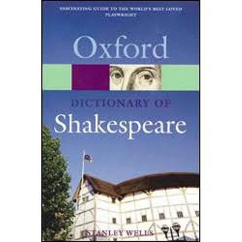 DICT OF SHAKESPEARE by WELLS - 9780192806383