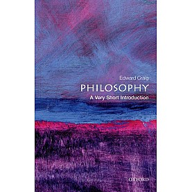 PHILOSOPHY - VSI by Edward Craig - 9780192854216 PHILOSOPHY - VSI by Edward Craig - 9780192854216