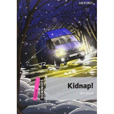 DOMINOES STARTER: KIDNAP by ESCOTT - 9780194247115 DOMINOES STARTER: KIDNAP by ESCOTT - 9780194247115