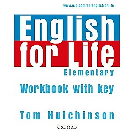 ENGLISH FOR LIFE ELEM WB+K by HUTCHINSON, TOM - 9780194307628 ENGLISH FOR LIFE ELEM WB+K by HUTCHINSON, TOM - 9780194307628