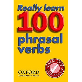 REALLY LEARN 100 PHRASAL VERBS by OXFORD - 9780194317443