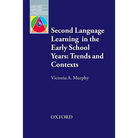 SECOND LANGUAGE LEARNING IN THE EARLY SC by O - 9780194348850