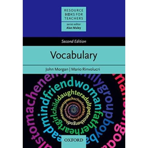 VOCABULARY 2E: PB by JOHN MORGAN, MARIO RINVOLUCRI - 9780194421867