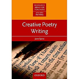 CREATIVE POETRY WRITING: PB by JANE SPIRO, ALAN MALEY - 9780194421898
