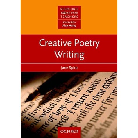 CREATIVE POETRY WRITING: PB by JANE SPIRO, ALAN MALEY - 9780194421898 CREATIVE POETRY WRITING: PB by JANE SPIRO, ALAN MALEY - 9780194421898
