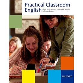 PRACTICAL CLASSROOM ENGLISH PK by HUGHES ET AL - 9780194422796