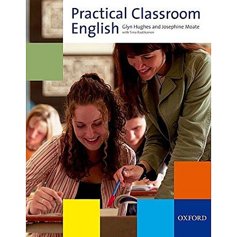 PRACTICAL CLASSROOM ENGLISH PK by HUGHES ET AL - 9780194422796