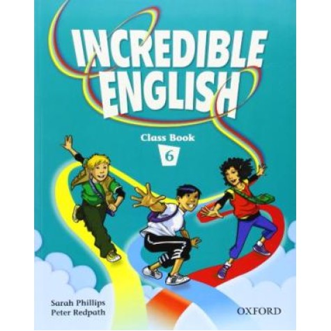 INCRED ENG 6 CLB by PHILLIPS - 9780194440127