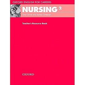 OXF ENG FOR CAREERS: NURSING 2 TRB: PB by GRICE, TONY; GREENAN, JAMES - 9780194569903 OXF ENG FOR CAREERS: NURSING 2 TRB: PB by GRICE, TONY; GREENAN, JAMES - 9780194569903