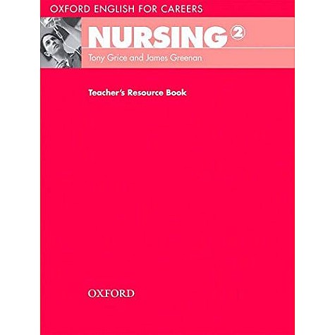 OXF ENG FOR CAREERS: NURSING 2 TRB: PB by GRICE, TONY; GREENAN, JAMES - 9780194569903