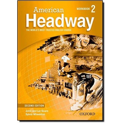 AMERICAN HEADWAY, 2E  LVL 2: WB by SOARS, JOHN; SOARS, LIZ - 9780194727853