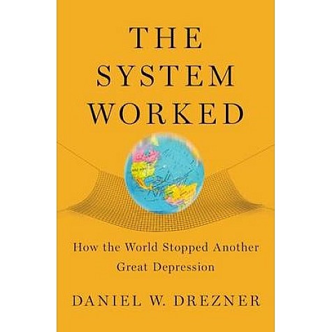 SYSTEM WORKED by DANIEL W. DREZNER - 9780195373844