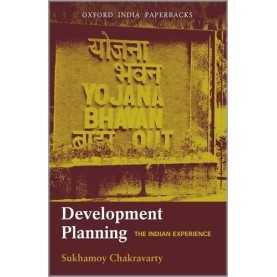 DEVELOPMENT PLANNING  (OIP) by CHAKRAVARTY  SUKHAMOY - 9780195623468