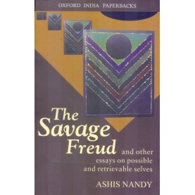 THE SAVAGE FREUD (OIP) by NANDY  ASHIS - 9780195645835