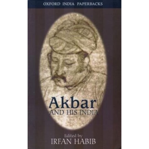 AKBAR & HIS INDIA (OIP) by HABIB  IRFAN - 9780195646320