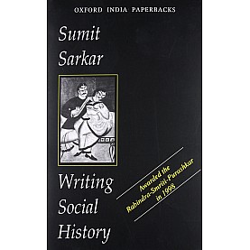 WRITING SOCIAL HISTORY (OIP) by SARKAR  SUMIT - 9780195646337