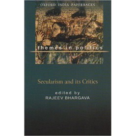 SECULARISM & ITS CRITICS (OIP) by BHARGAVA  RAJEEV (EDITOR) - 9780195650273