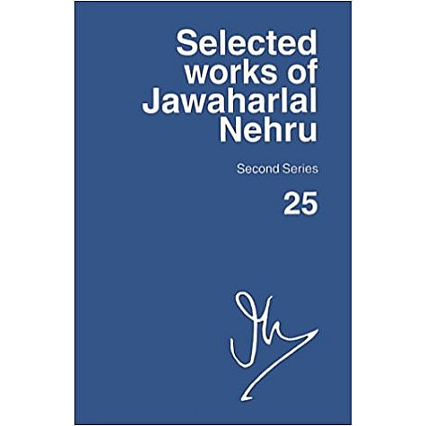SELECTED WORKS OF NEHRU VOL25 by NEHRU - 9780195652758