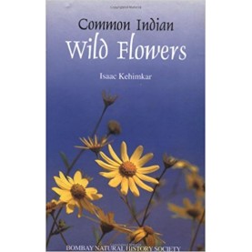 COMMON INDIAN WILD FLOWERS by BNHS/KEHIMKAR ISSAC - 9780195656961