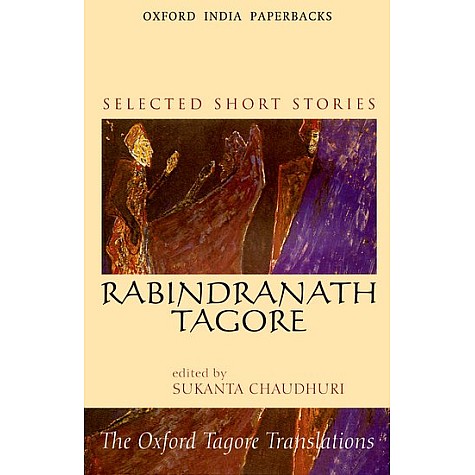 SELECTED SHORT STORIES (OIP) by TAGORE  RABINDRANATH (EDITED BY SUKANTA CHAUDHURI) - 9780195658293
