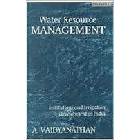 WATER RESOURCE MANAGEMENT(OIP) by VAIDYANATHAN  A. - 9780195658842