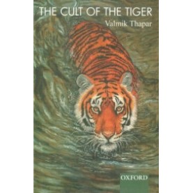 THE CULT OF THE TIGER by THAPAR  VALMIK - 9780195660364