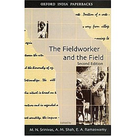 FIELDWORKER AND THE FIELD by SRINIVAS  M N  SHAH  A M  & RAMASWAMY  E A - 9780195668346