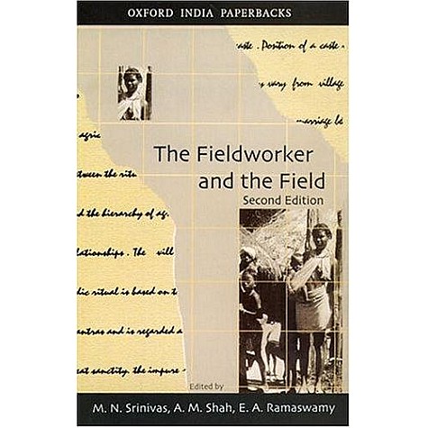FIELDWORKER AND THE FIELD by SRINIVAS  M N  SHAH  A M  & RAMASWAMY  E A - 9780195668346