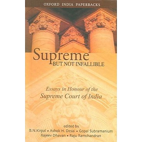 SUPREME BUT NOT INFALLIBLE by KIRPAL  B.N.  DESAI  H. & SUBRAMANIAM  GOPAL - 9780195672268