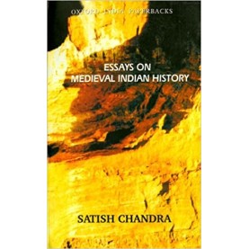 ESSAYS ON MED INDIAN HISTORY by CHANDRA  SATISH - 9780195672459