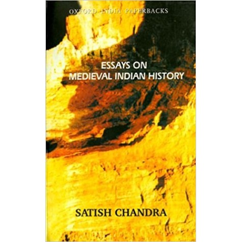 ESSAYS ON MED INDIAN HISTORY by CHANDRA SATISH - 9780195672459 ESSAYS ON MED INDIAN HISTORY by CHANDRA SATISH - 9780195672459