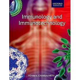 IMMUNOLOGY AND IMMUNOTECHNOLOGY by ASHIM K. CHAKRAVARTY - OXFORD UNIVERSITY PRESS-9780195676884 IMMUNOLOGY AND IMMUNOTECHNOLOGY by ASHIM K. CHAKRAVARTY - OXFORD UNIVERSITY PRESS-9780195676884