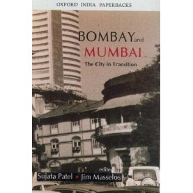 BOMBAY AND MUMBAI (OIP) by PATEL, SUJATA & MASSELOS, JIM - 9780195677119