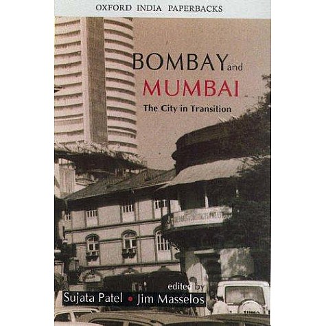 BOMBAY AND MUMBAI (OIP) by PATEL, SUJATA & MASSELOS, JIM - 9780195677119 BOMBAY AND MUMBAI (OIP) by PATEL, SUJATA & MASSELOS, JIM - 9780195677119
