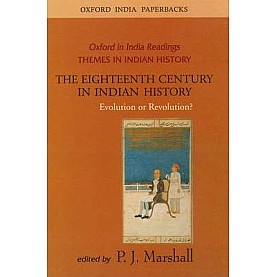 THE EIGHTEENTH CENT IN INDIAN HIST.(OIP) by MARSHALL, P.J. - 9780195678147